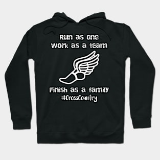 Run as One Work as a Team Finish as a Family Hoodie